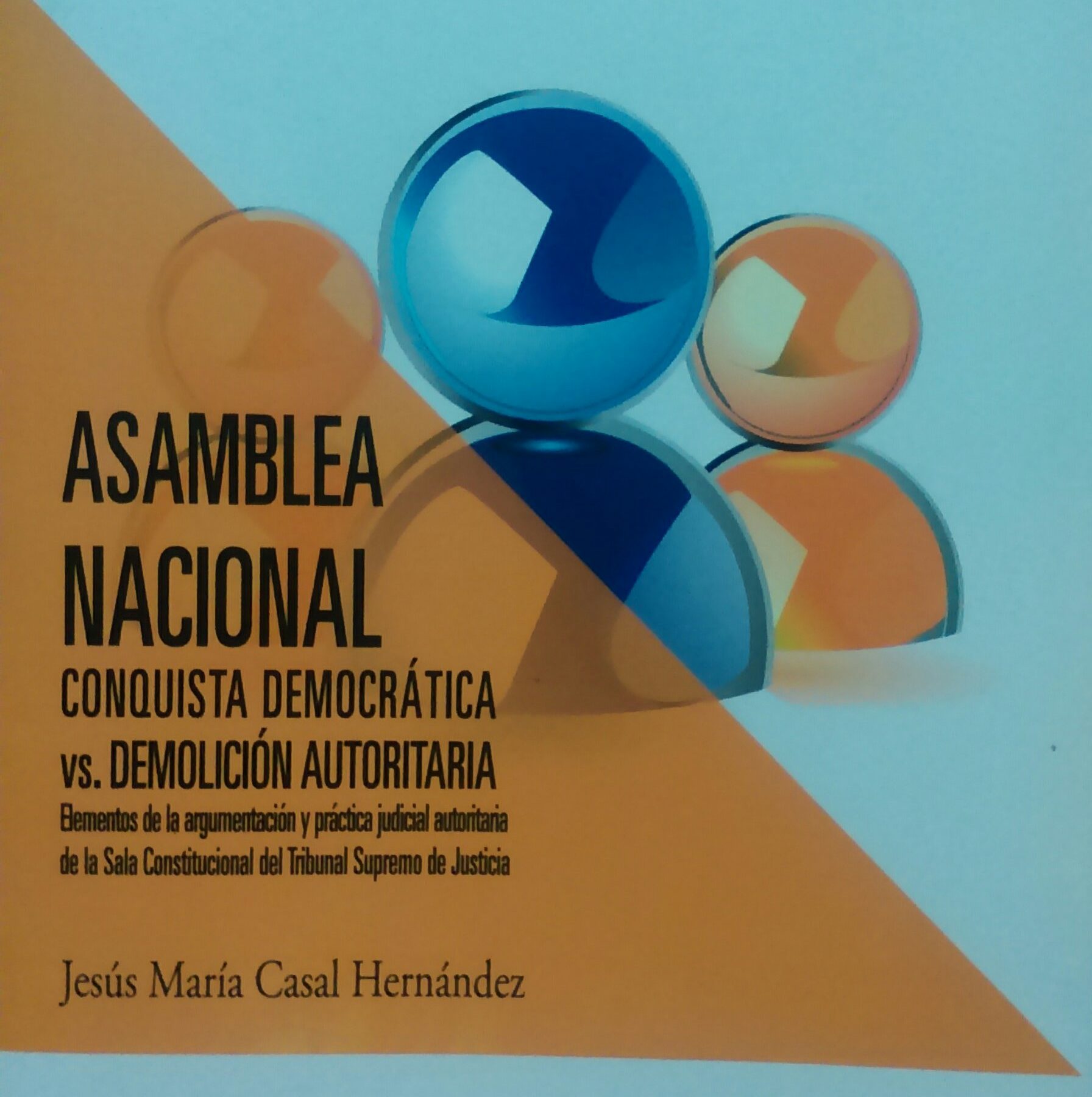 Asamblea Nacional: Conquista democrática vs. demolición autoritaria