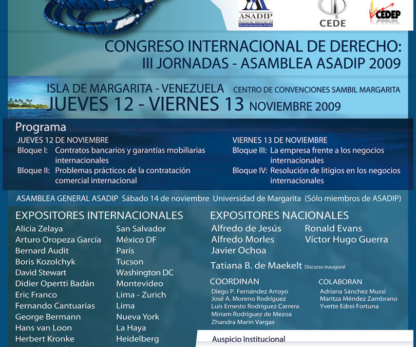 El Derecho de los negocios internacionales en un tiempo de cambios. 12 y 13 de noviembre de 2009. Isla de Margarita