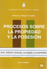 Procesos sobre la propiedad y la posesión. 3era. Edición