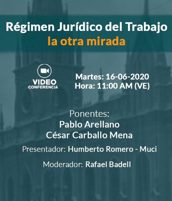 Videoconferencia: Régimen jurídico del trabajo: la otra mirada