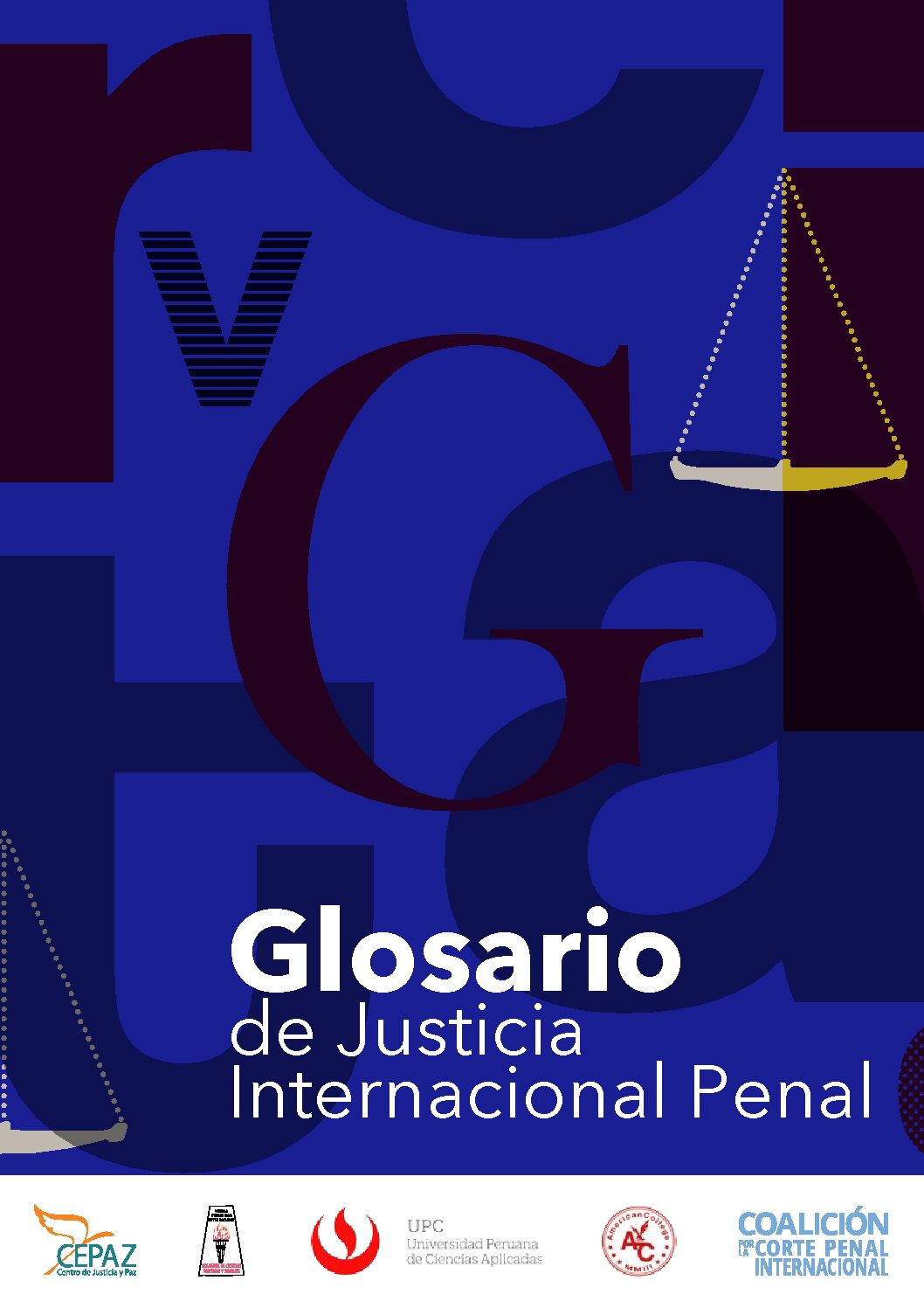 Glosario de Justicia Internacional Penal