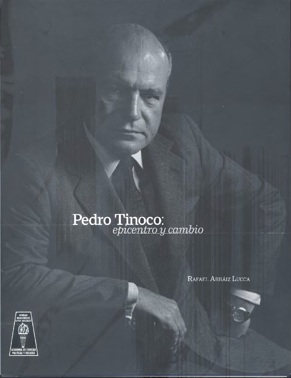 Pedro Tinoco h., Epicentro y cambio Autor: Rafael Arráiz Lucca