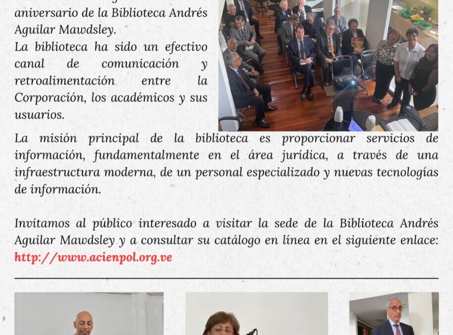 Vigésimo cuarto aniversario de la Biblioteca Andrés Aguilar Mawdsley de la Academia de Ciencias Políticas y Sociales. 16 de junio de 2024