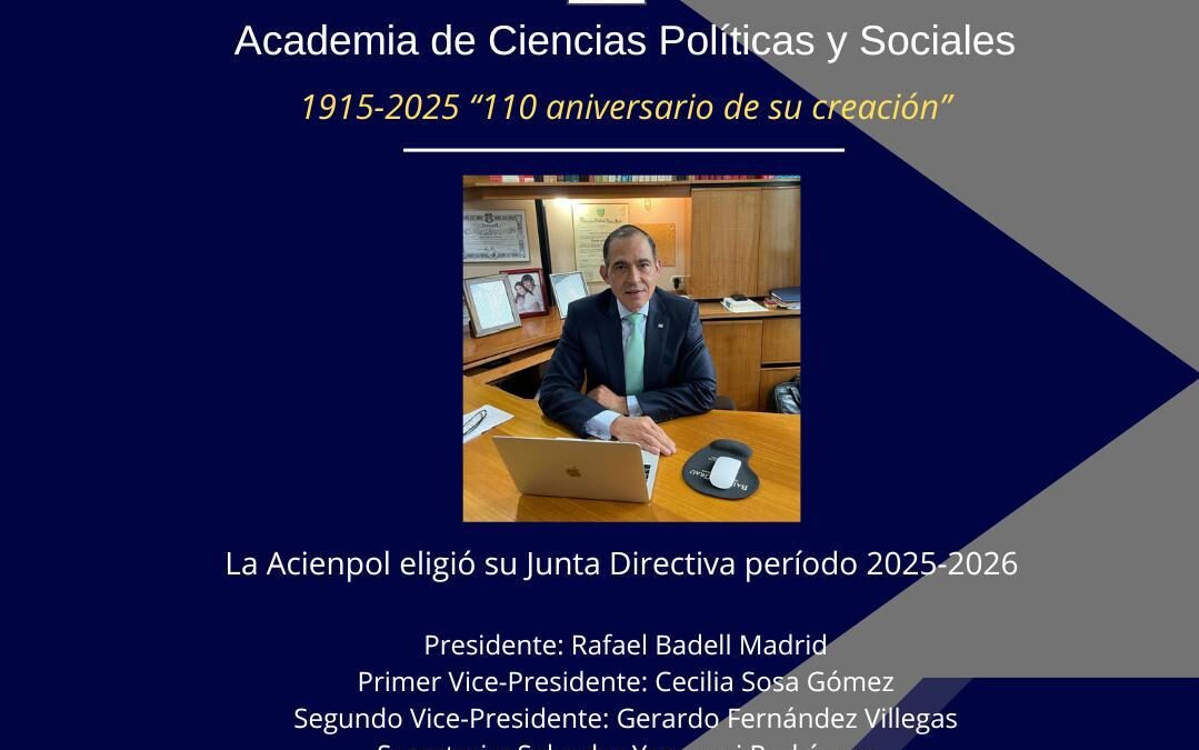 La Academia de Ciencias Políticas y Sociales eligió su Junta Directiva período 2025-2026